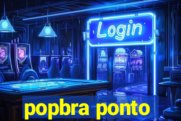 popbra ponto